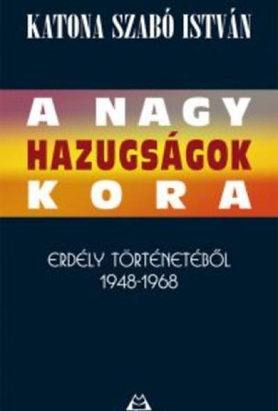 A nagy hazugságok kora