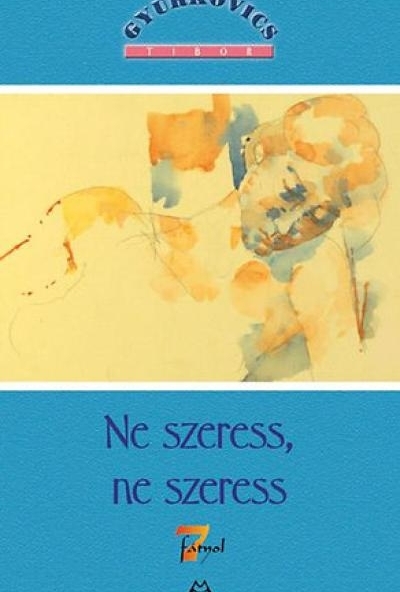 Ne szeress, ne szeress