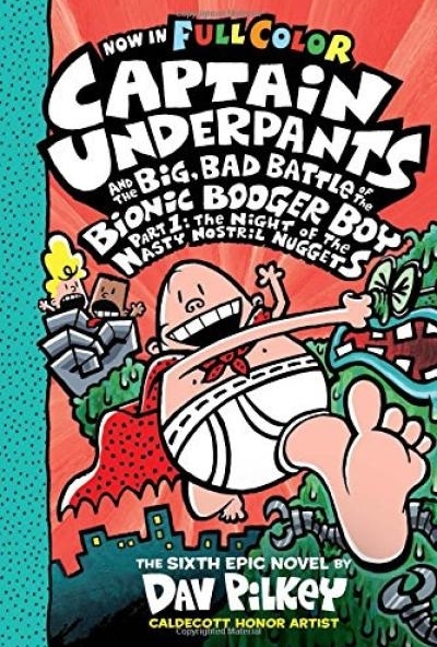 Captain Underpants and the Big, Bad Battle of the Bionic Booger Boy, Part 1
