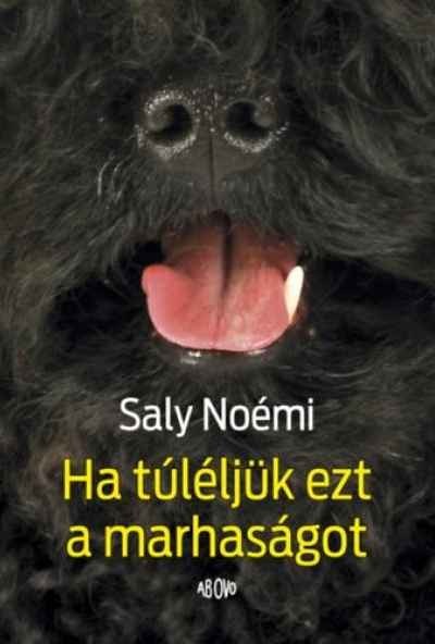 Ha túléljük ezt a marhaságot