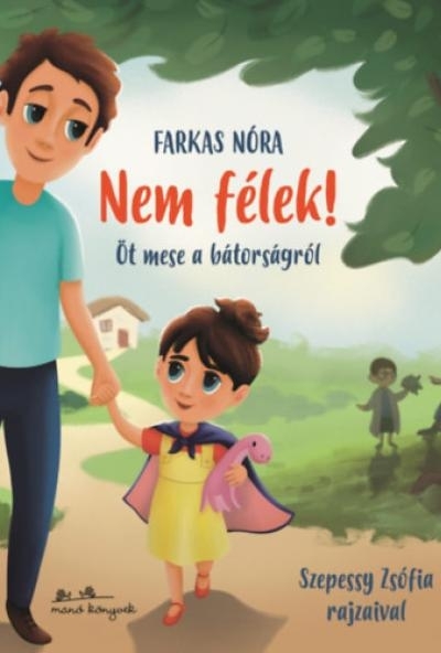 Nem félek!