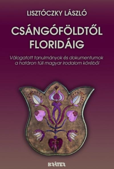 Csángóföldtől Floridáig
