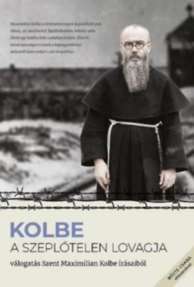 Kolbe - A szeplőtelen lovagja