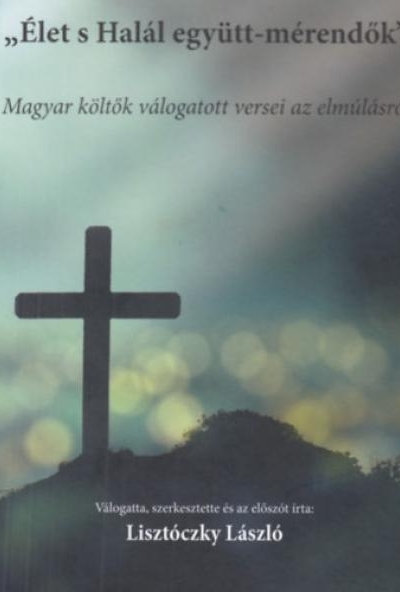 Élet s Halál együtt-mérendők