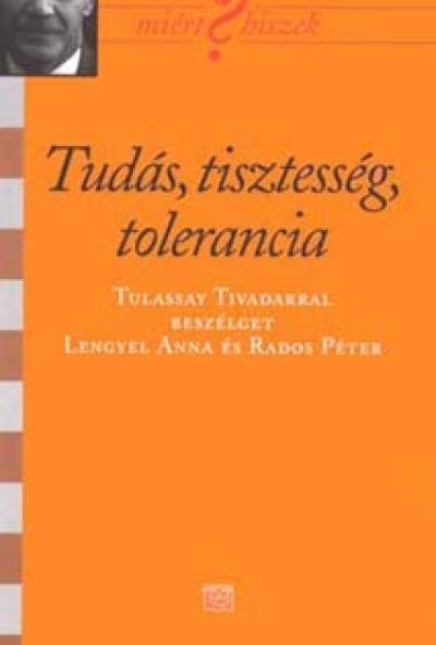 Tudás, tisztesség, tolerancia