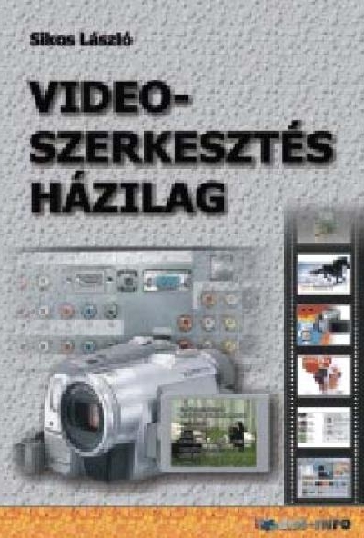 Videoszerkesztés házilag