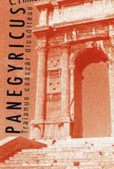 Panegyricus Traianus császár dicsőítése