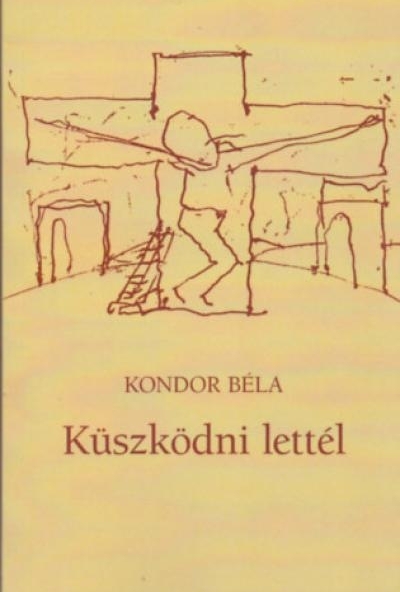 Küszködni lettél