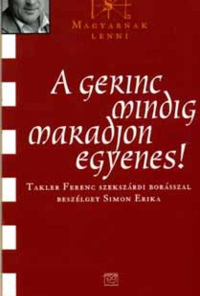 A gerinc mindig maradjon egyenes! -