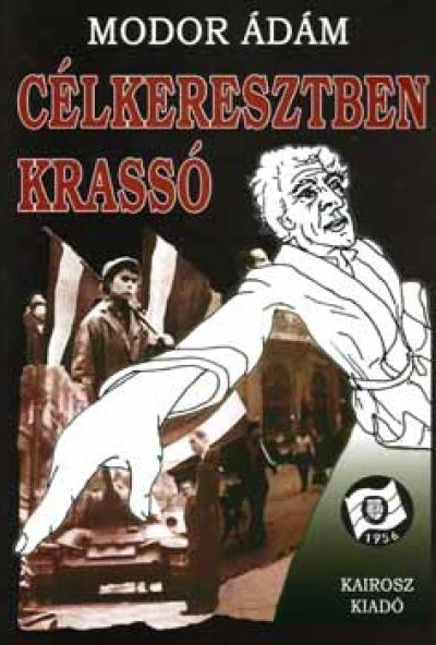 Célkeresztben Krassó