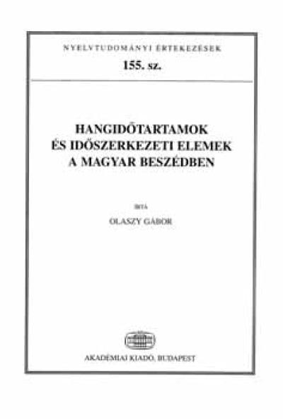 Hangidőtartamok és időszerkezeti elemek a magyar beszédben