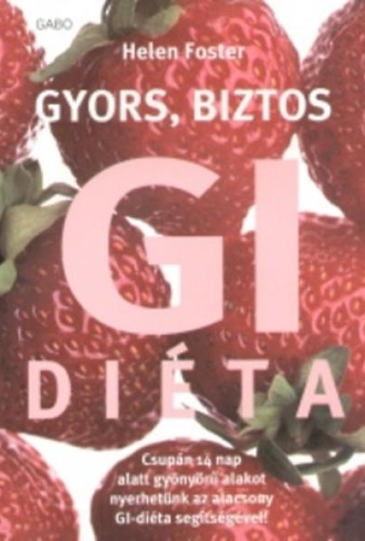 Gyors, biztos GI diéta