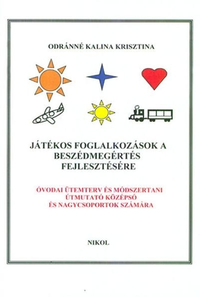 Játékos foglalkozások a beszédmegértés fejlesztésére