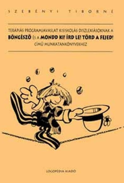 Terápiás programjavaslat kisiskolás diszslexiásoknak a 