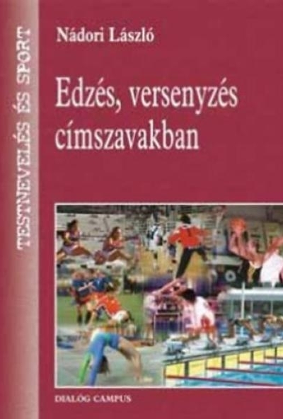 Edzés, versenyzés címszavakban