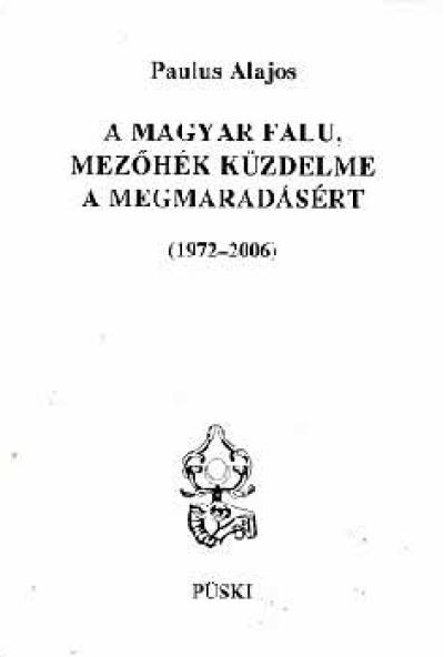 A magyar falu Mezőhék küzdelme a megmaradásért