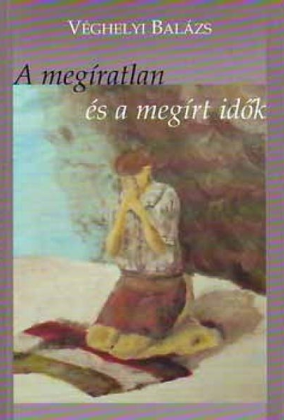 A megíratlan és a megírt idők