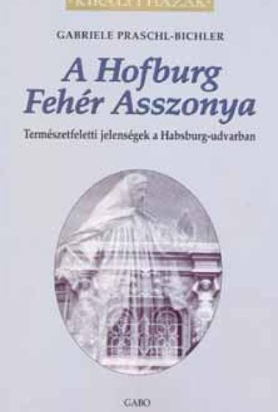 A Hofburg Fehér Asszonya