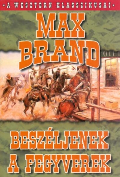 Beszéljenek a fegyverek