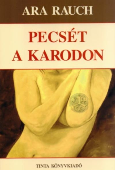 Pecsét a karodon