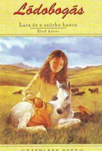 Lódobogás - Lara és a szürke kanca