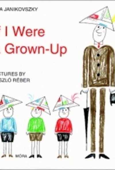 If I Were a Grown-Up