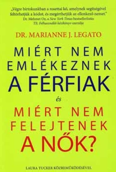 Miért nem emlékeznek a férfiak és miért nem felejtenek a nők?