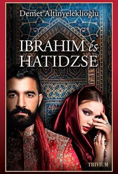 Ibrahim és Hatidzse I. rész