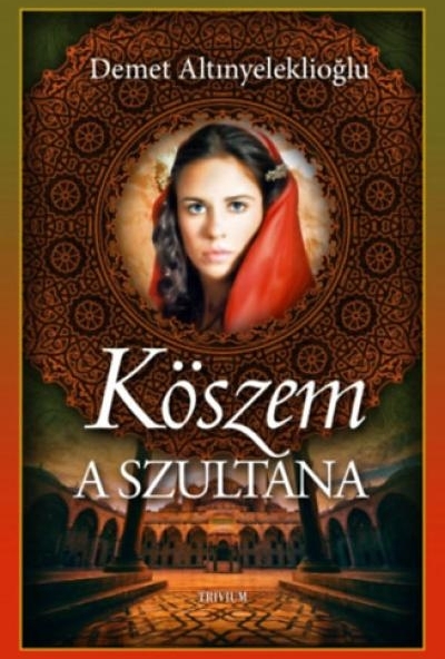 Köszem - A szultána 1.