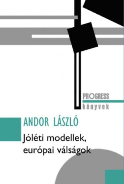 Jóléti modellek, európai válságok