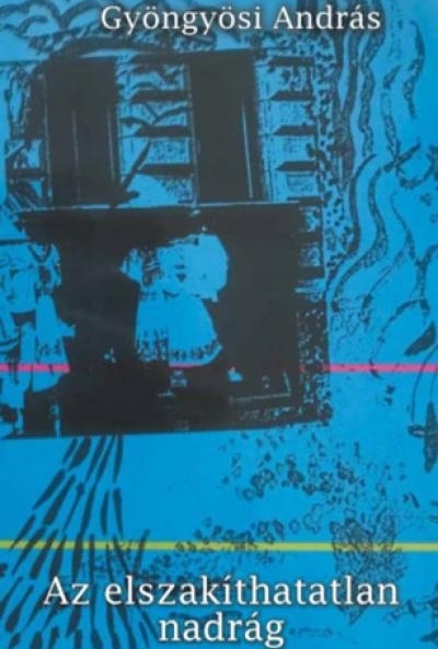 Az elszakíthatatlan nadrág