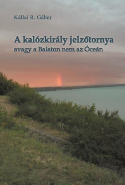 A kalózkirály jelzőtornya