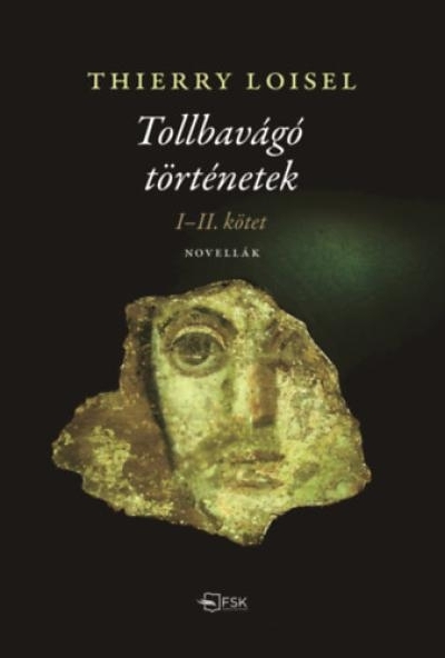 Tollbavágó történetek I-II. kötet