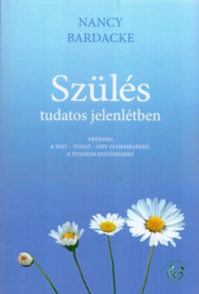 Szülés tudatos jelenlétben