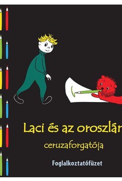Laci és az oroszlán ceruzaforgatója