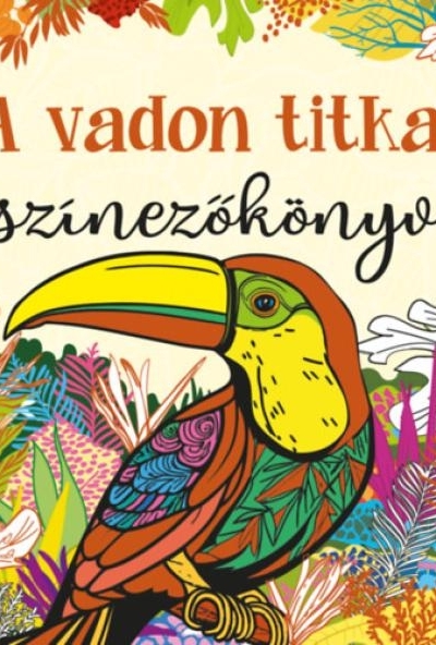 A vadon titkai