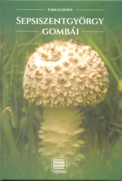 Sepsiszentgyörgy gombái