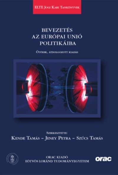 Bevezetés az Európai Unió politikáiba - Ötödik, átdolgozott kiadás