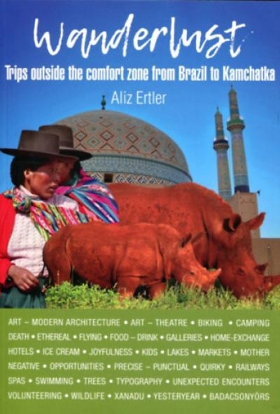 Wanderlust - Trips outside the comfort zone from Brazil to Kamchatka