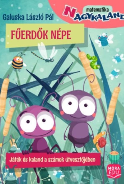 Fűerdők népe - Játék és kaland a számok útvesztőjében