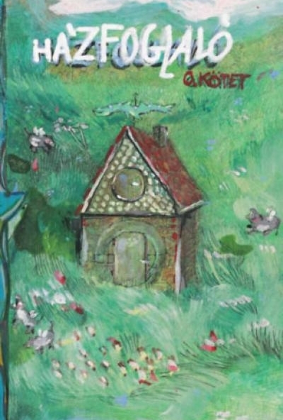 Házfoglaló - 0. kötet