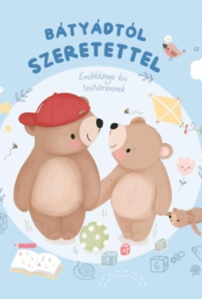 Bátyádtól szeretettel