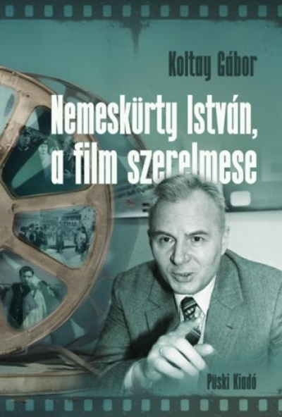 Nemeskürty István, a film szerelmese