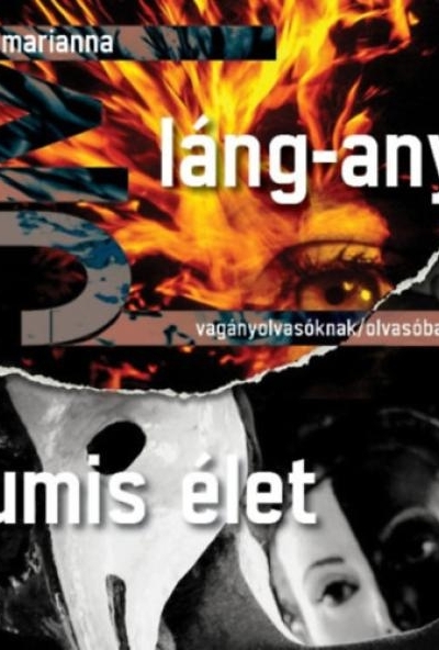 Láng-anya / Cumis élet