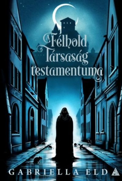 A Félhold Társaság testamentuma