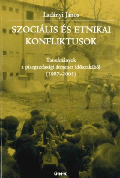 Szociális és etnikai konfliktusok