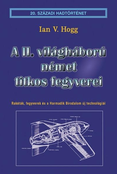 A II. világháború német titkos fegyverei
