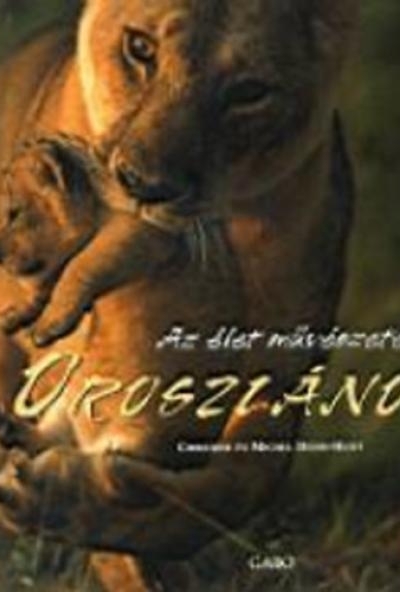 Oroszlánok - Az élet művészete