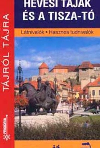 Hevesi tájak és a Tisza-tó