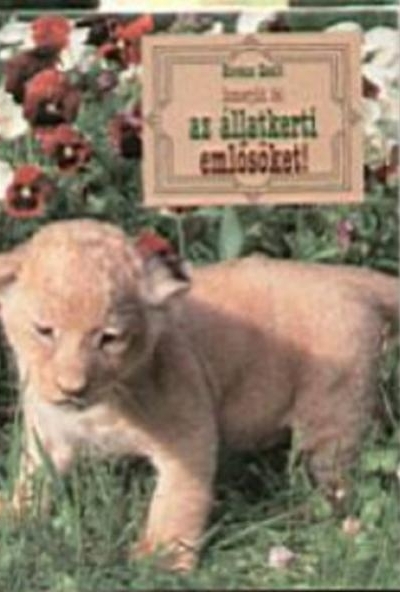 Ismerjük fel az állatkerti emlősöket!